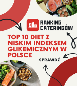 Top 10 diet z niskim indeksem glikemicznym w Polsce